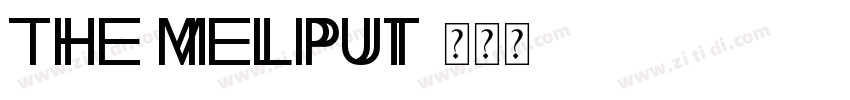 The Meliput字体转换